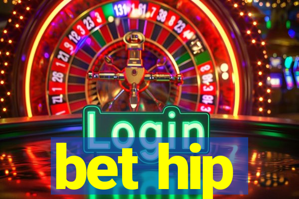 bet hip